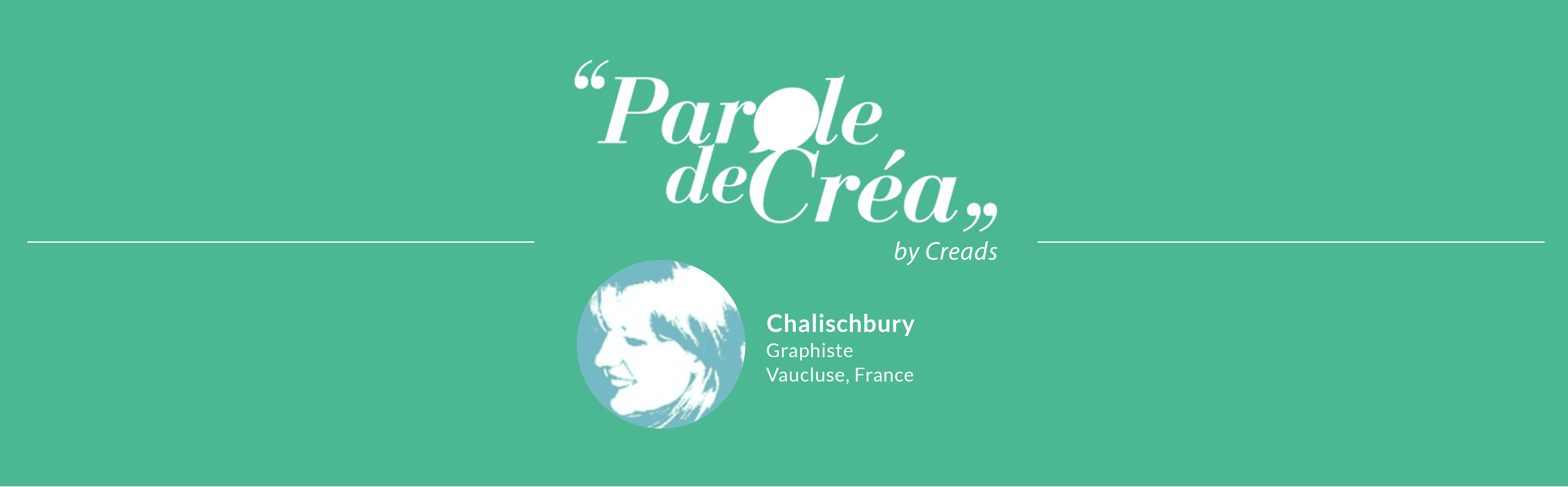 Paroles de créa - Découvrez l&#039;interview de Chalisbury