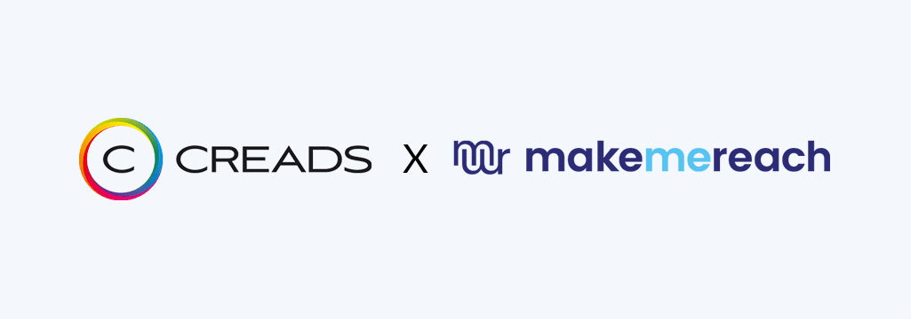 CREADS &amp; MakeMeReach s’associent pour booster les performances des publicités digitales