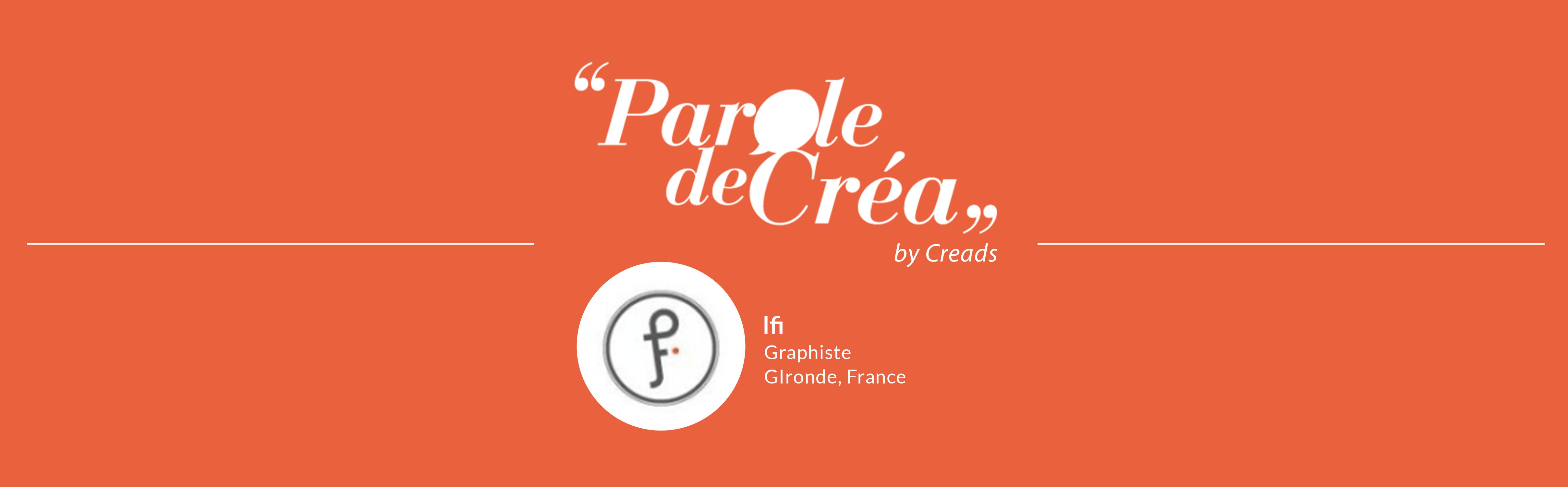 Paroles de créa - Découvrez l&#039;interview de @lfi !