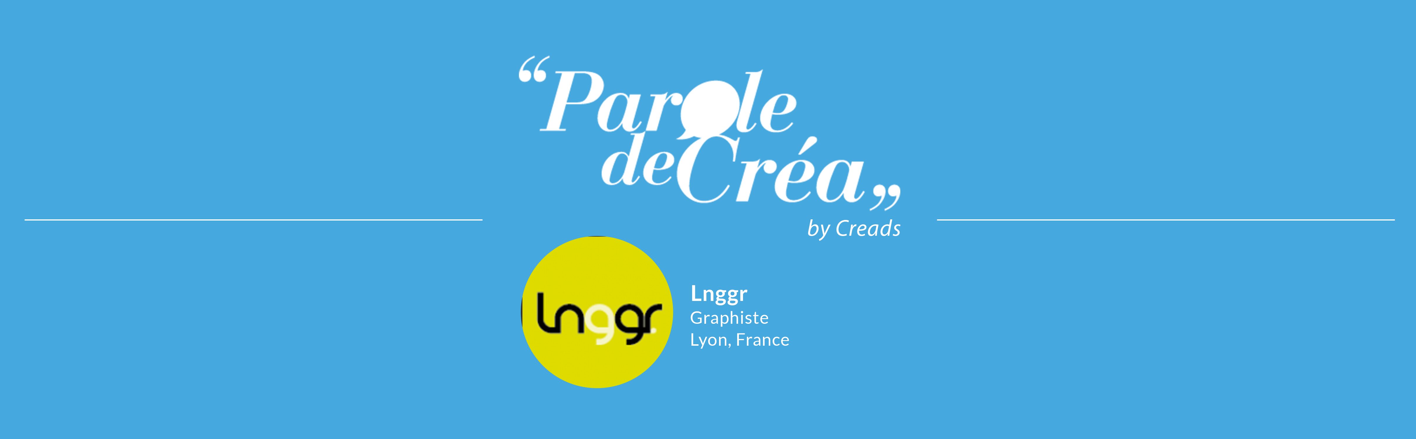 Paroles de Créa : Découvrez l&#039;interview de lnggr