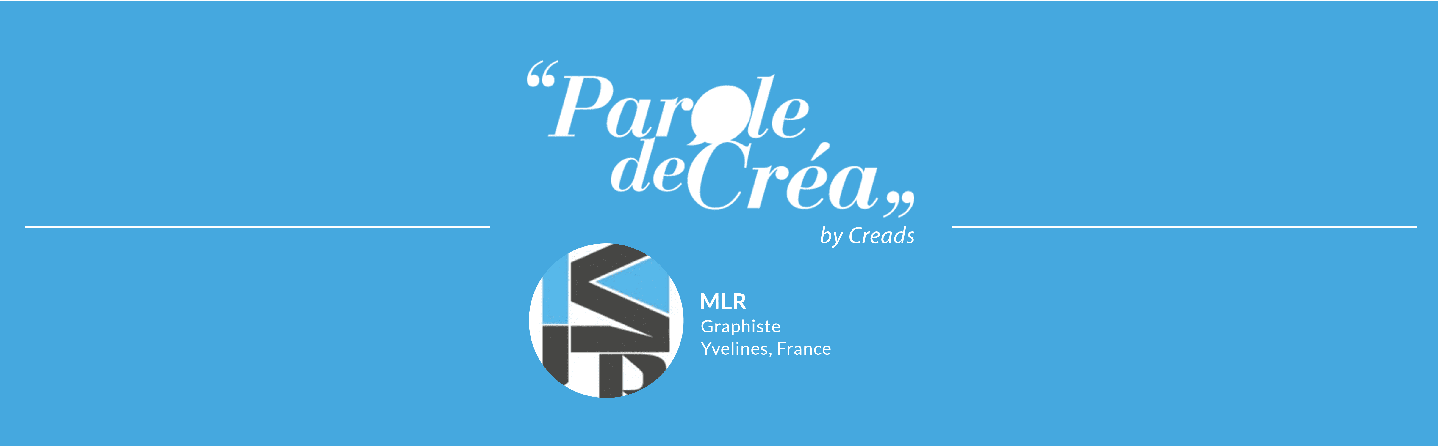 Paroles de Créa – Découvrez l’interview de @MLR !