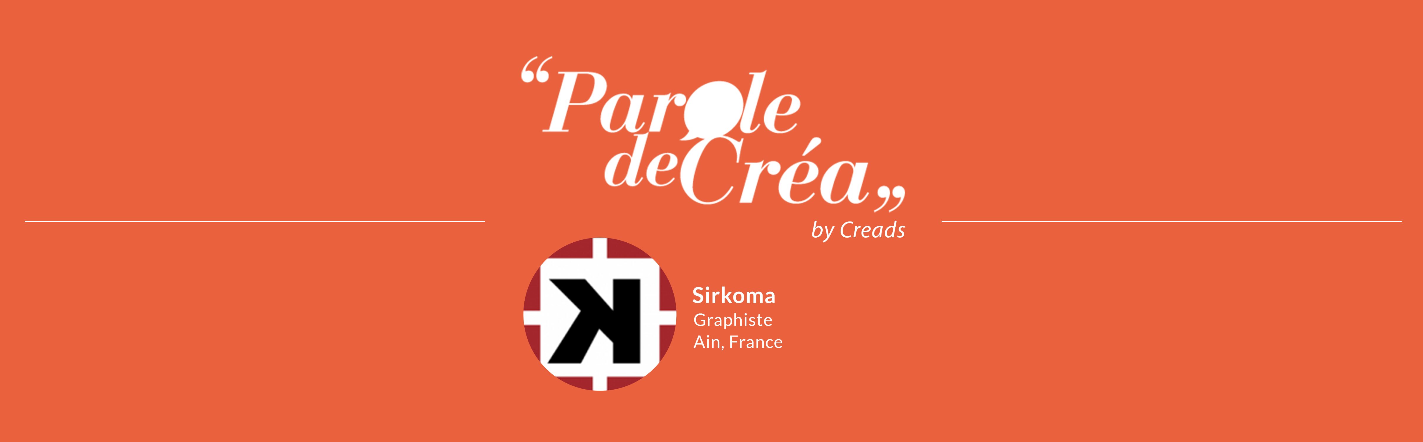 Paroles de Créa – Découvrez l’interview de @Sirkoma !