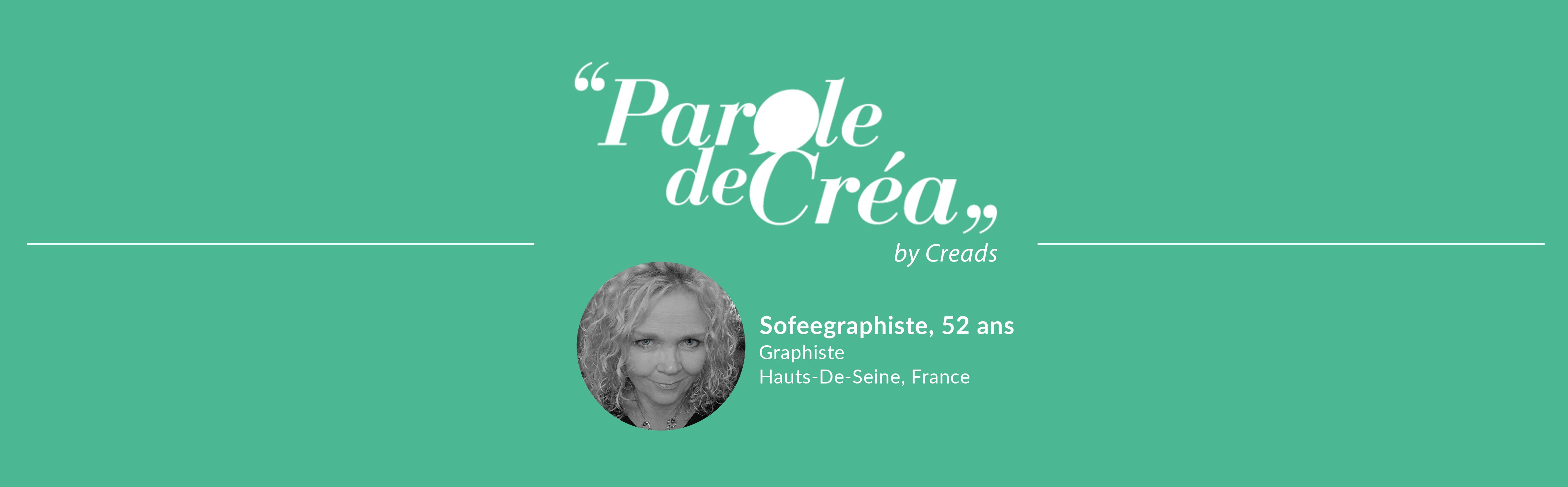 Paroles de SofeeGraphiste, 52 ans, graphiste