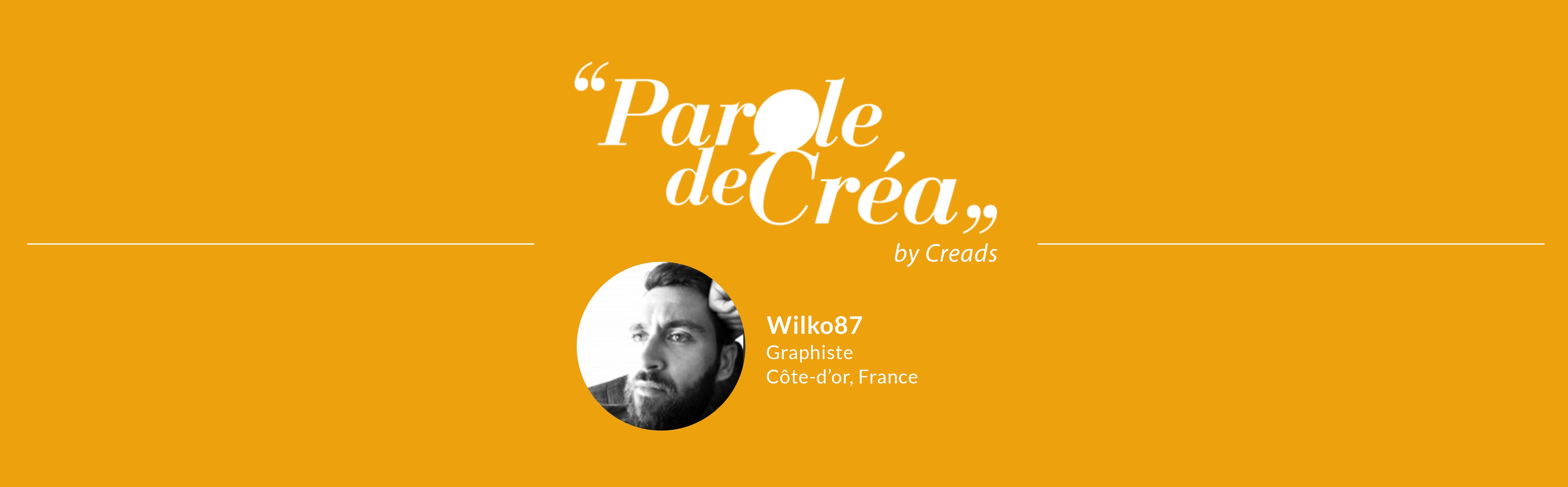 Paroles de Créa : Découvrez l&#039;interview de Wilko87