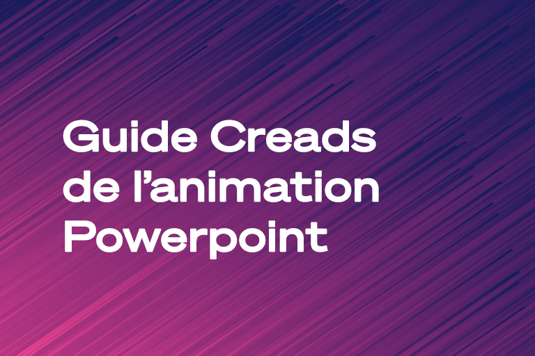 Le guide de l&#039;Animation Powerpoint